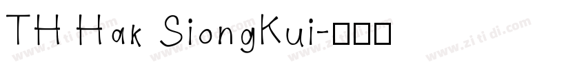 TH Hak SiongKui字体转换